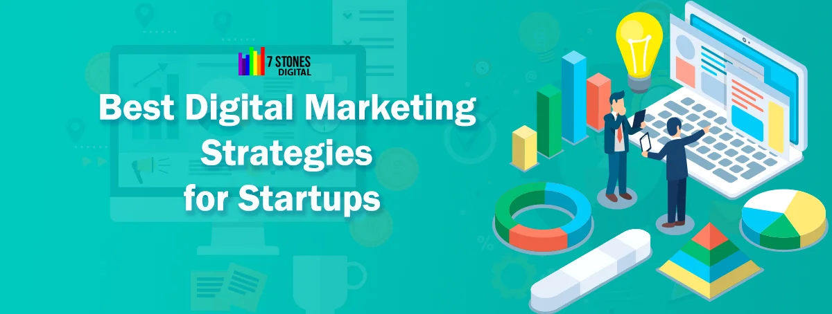 Best Digital Marketing Strategies for Startups